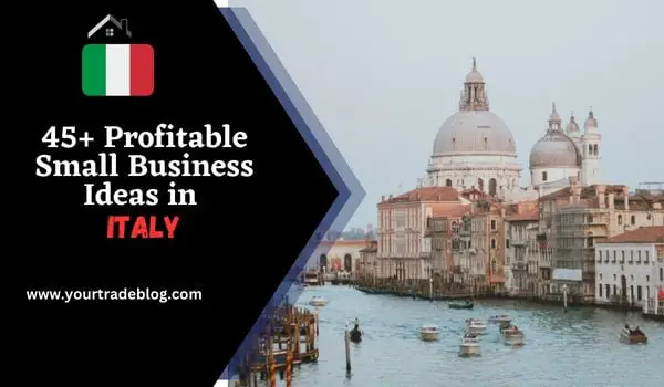 Small Business Ideas in Italy