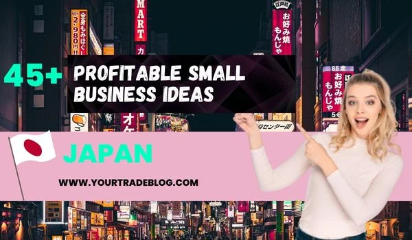 Small Business Ideas in Japan