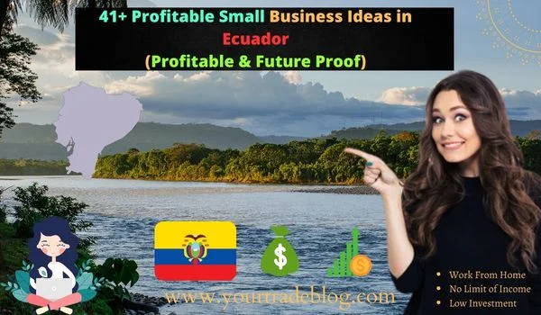 Business Opportunities in Ecuador