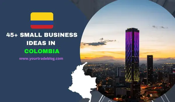 Small Business Ideas in Colombia