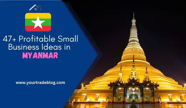 Small Business Ideas in Myanmar