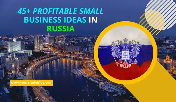 Small Business Ideas in Russia