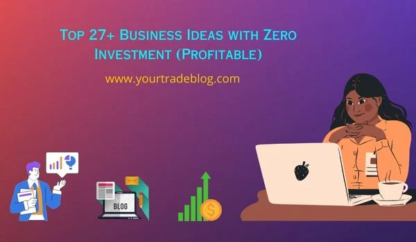 Zero Investment Business