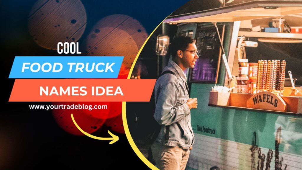 food-truck-names-751-unique-food-truck-name-ideas-2024-your-trade